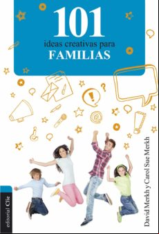 101 Ideas Creativas Para Familias (ebook)