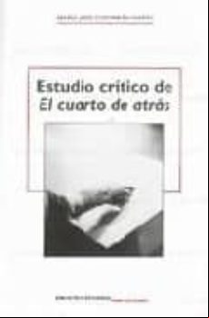 Estudio Critico De El Cuarto De Atras