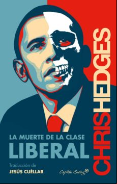 La Muerte De La Clase Liberal (ebook)