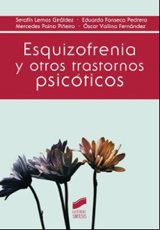 Esquizofrenia Y Otros Trastornos Psicóticos