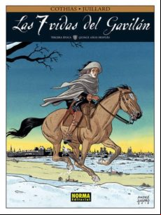 Las 7 Vidas Del Gavilan: Tercera Epoca 1: Despues De Quince Años
