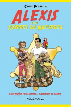 Alexis E Os Xerifes Da Natureza (ebook)