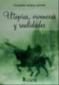 Utopías Vivencias Y Realidades