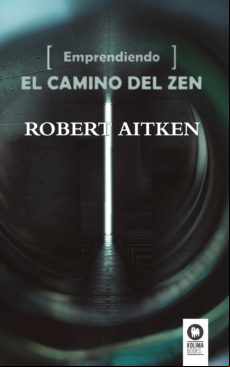 Emprendiendo El Camino Del Zen (ebook)
