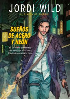 Sueños De Acero Y Neón (ebook)