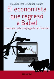 El Economista Que Regresó A Babel (ebook)