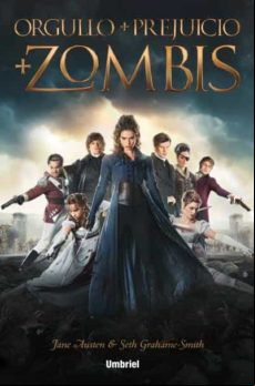 Orgullo Y Prejuicio Y Zombis