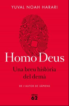 HOMO DEUS. UNA BREU HISTORIA DEL DEMA (edición en catalán)