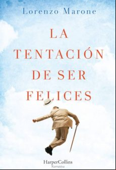 La Tentacion De Ser Felices