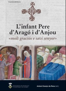Infant Pere D Arago I D Anjonu: Molt Gracios E Savi Senyor