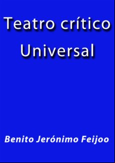 Teatro Crítico Universal (ebook) Teatro Crítico Universal (ebook)