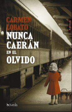 Nunca Caerán En El Olvido (ebook)