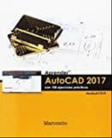 Aprender Autocad 2017 Con 100 Ejercicios Practicos