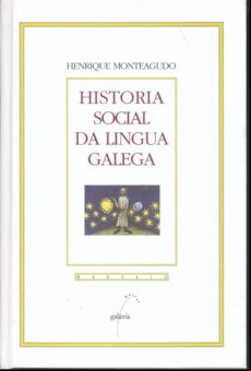 Historia Social Da Lingua Galega (ebook)