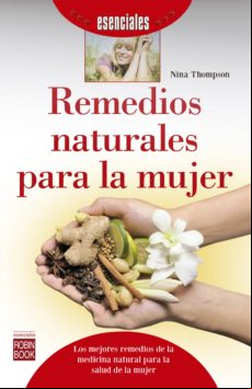 Remedios Naturales Para La Mujer (ebook)
