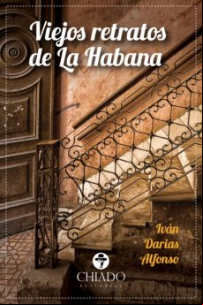 Viejos Retratos De La Habana (ebook)