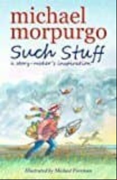 Such Stuff: A Story-maker S Inspiration