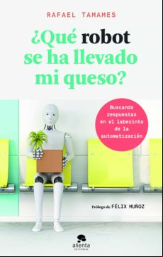 ¿qué Robot Se Ha Llevado Mi Queso? (ebook)