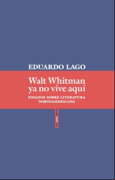 Walt Whitman Ya No Vive Aquí (ebook)