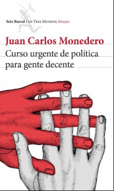 Curso Urgente De Política Para Gente Decente (ebook)