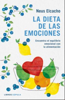 La Dieta De Las Emociones (ebook)
