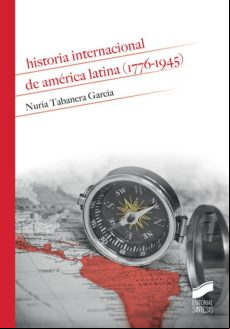 Historia Internacional De América Latina (1776-1945) (ebook)