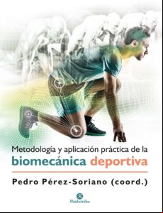 Metodología Y Aplicación Práctica De La Biomecánica Deportiva (ebook)