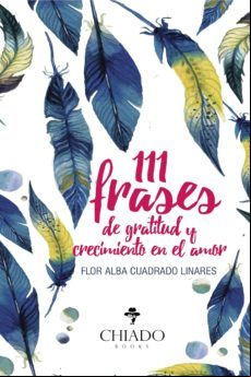111 Frases De Gratitud Y Crecimiento En El Amor (ebook)