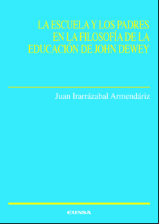 La Escuela Y Los Padres En La Filosofia De La Educacion De John Dewey