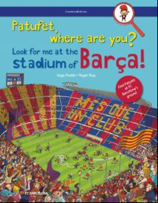 Patufet Where Are You? Look For Me At The Stadium Of Barça!