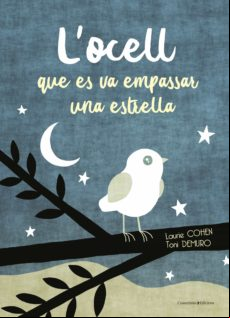 L Ocell Que Es Va Emar Una Estrella
