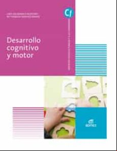 Desarrollo Cognitivo Y Motor (grado Superior Educacion Infantil) Ed. 2