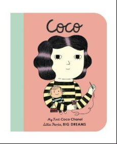 COCO CHANEL: MY FIRST COCO CHANEL [BOARD BOOK] VOLUME 1 (edición en inglés)