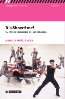 Its Showtime! 50 Títulos Esenciales Del Cine Musical (ebook)