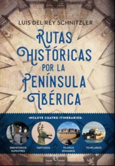 Rutas Históricas Por La Península Ibérica (ebook)