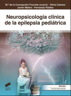 Neuropsicología Clínica De La Epilepsia Pediátrica (ebook)