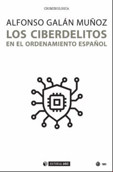 Los Ciberdelitos En El Ordenamiento Español (ebook)