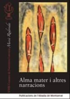 Alma Mater I Altres Narracions