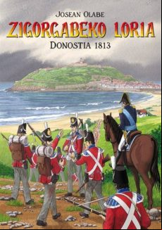 Zigorgabeko Loria: Donostia 1813