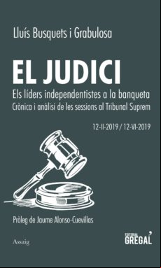 El Judici:els Líders Independentistes A La Banqueta. Crònica I An Àlis