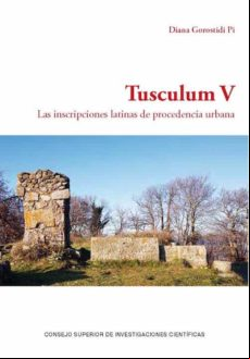 Tusculum V : Las Inscripciones Latinas De Procedencia Urbana (ebook)
