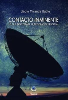 o Inminente: Lo Que Nos Depara La Exploracion Espacial