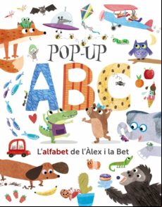 Pop-up Abc: L Alfabet De L Alex I La Bet