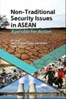 Non-traditional Security Issues In Asean: Agendas For Action