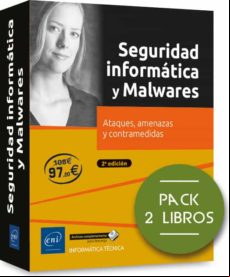 Seguridad Informatica Y Malwares: Ataques Amenazas Y Contramedidas (2ª