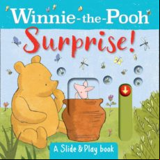 Winnie The Pooh: Surprise! (a Slide & Play Book)