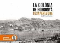 LA COLONIA DE BORGONYA DESAPAREGUDA (edición en catalán)