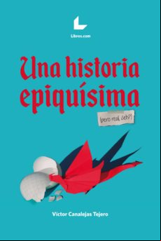 Una Historia Epiquísima (pero Real ¿eh?) (ebook)