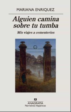 Alguien Camina Sobre Tu Tumba (ebook)