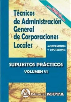 Tecnicos De istración General De Corporaciones Locales Volumen Vi